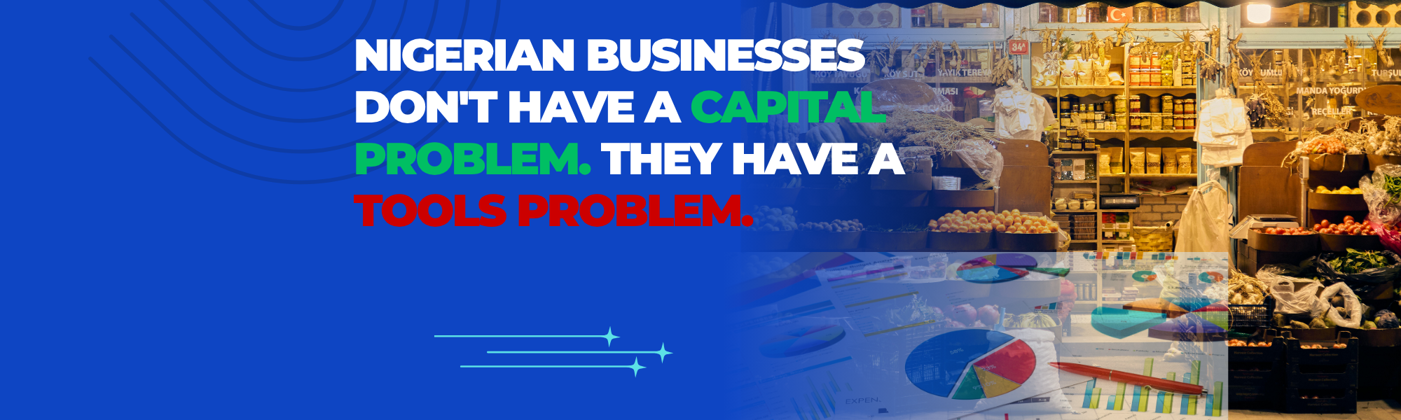 Nigerian Businesses Don't Have a Capital Problem. They Have a Tools Problem.